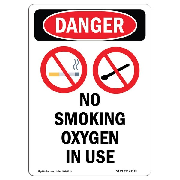 OSHA Danger Sign, No Smoking Oxygen In Use, 10in X 7in Aluminum, 7" W, 10" L, Portrait